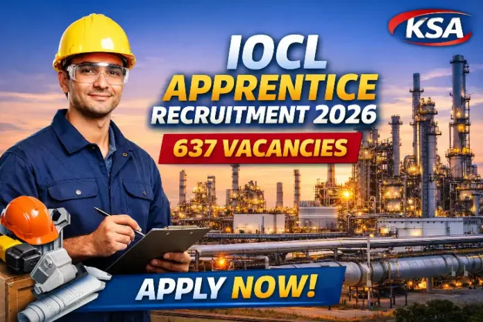 IOCL Apprentice Recruitment 2026 – Apply Online for 637 Apprentice Vacancies