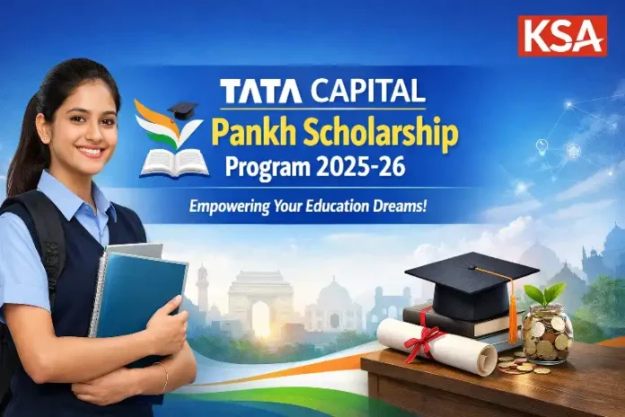 Tata Capital Pankh Scholarship Program 2025-26: Eligibility, Benefits, Last Date & How to Apply