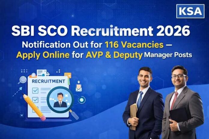 SBI SCO Recruitment 2026 Notification Out for 116 Vacancies – Apply Online for AVP & Deputy Manager Posts