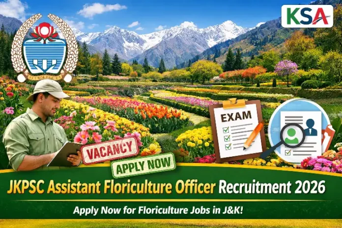 JKPSC Recruitment 2026: Apply Online for Assistant Floriculture Officer Posts in Floriculture Gardens & Parks Department