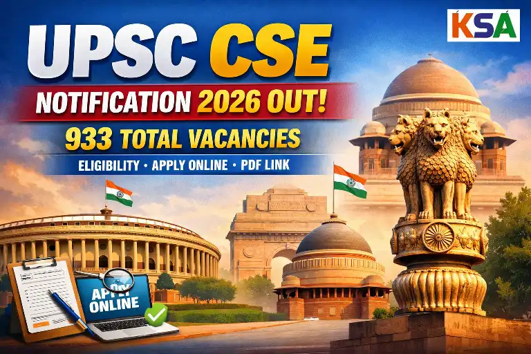 UPSC CSE Notification 2026 OUT: 933 Total Vacancies, Eligibility, Apply Online & PDF Link