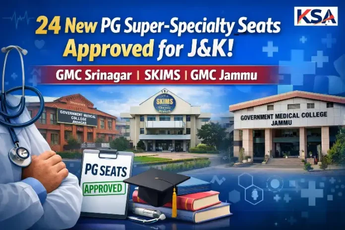NMC Approves 24 New PG Super-Specialty Seats for J&K; GMC Srinagar, SKIMS & GMC Jammu Benefit