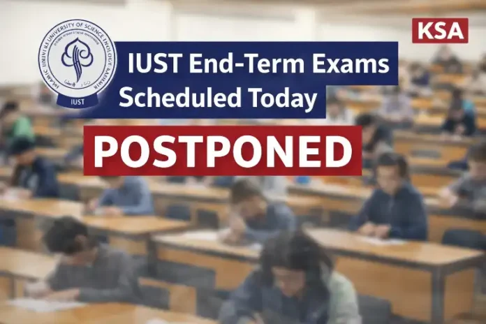 IUST Postpones All End-Term Exams Scheduled for Today (February 26, 2026)