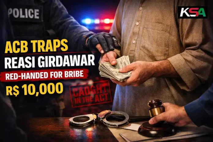 ACB Traps Reasi Girdawar Red-Handed While Accepting Rs 10,000 Bribe