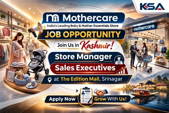 Mothercare Announces Job Opportunities in Srinagar – Apply for Store Manager & Sales Executive Posts
