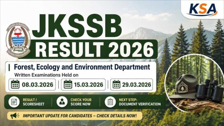 JKSSB Result/Scoresheet 2026 Released for Forest, Ecology and Environment Department Exams Held on 08 March, 15 March & 29 March