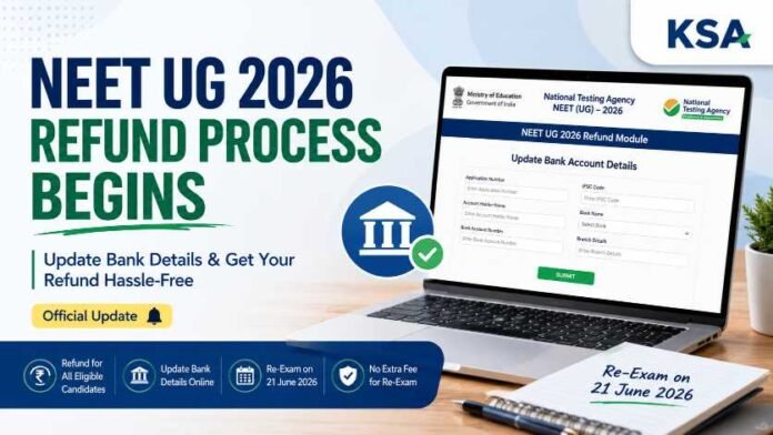 NEET UG 2026 Refund Process Begins: NTA Opens Bank Details Update Facility at neet.nta.nic.in