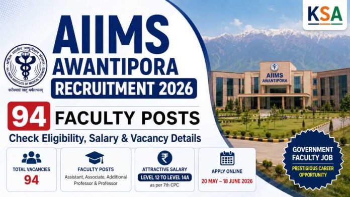 AIIMS Awantipora Recruitment 2026 Out for 85 Faculty Posts: Check Eligibility, Salary & Vacancy Details